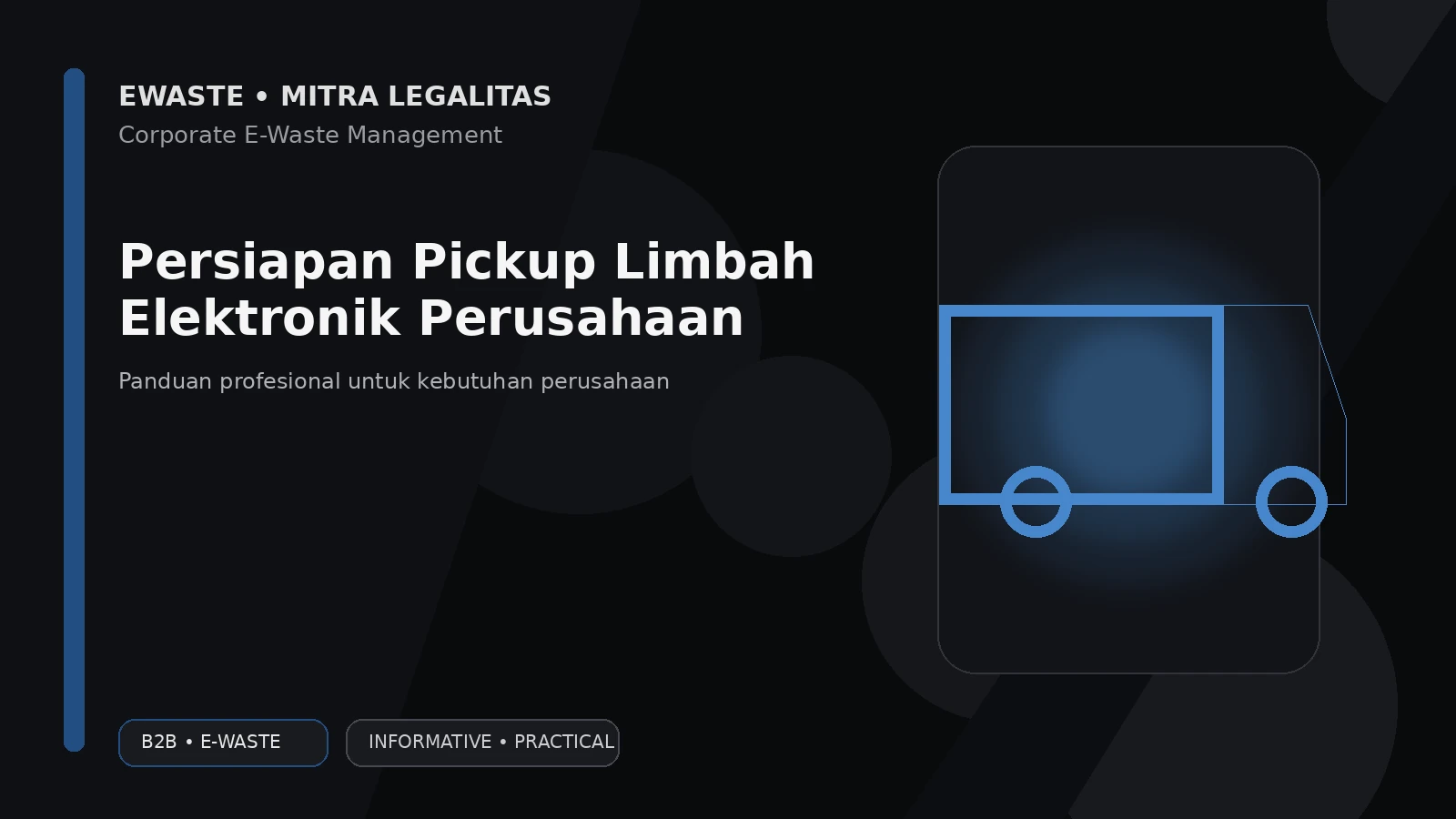 Persiapan Pickup Limbah Elektronik Perusahaan